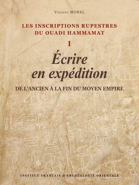 Les inscriptions rupestres du Ouadi Hammamat I