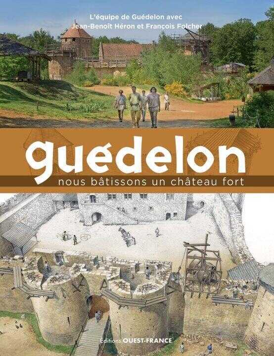 Guédelon, Nous bâtissons un château fort