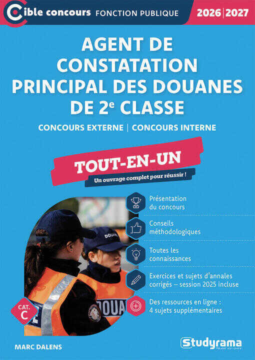 Agent de constatation principal des douanes de 2e classe – Tout-en-un (Catégorie C –?Concours 2026-2027)