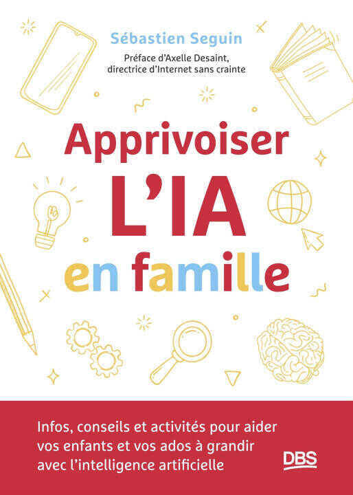 Apprivoiser l'IA en famille — SEGUIN