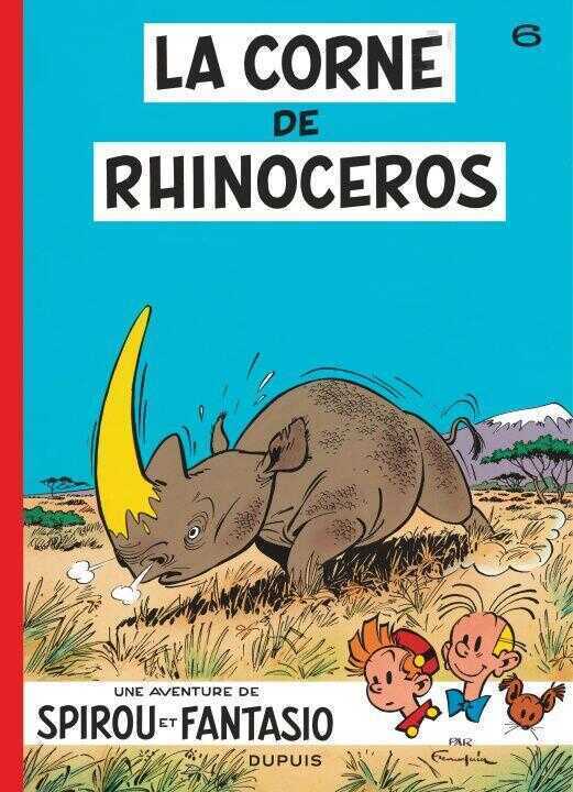 Spirou et Fantasio - Tome 6 - La Corne de rhinocéros