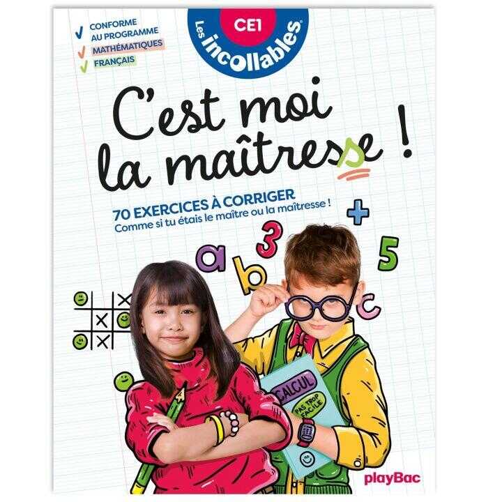 Les Incollables - C'est moi la maitresse ! - CE1 7/8 ans — Play Bac Éditions