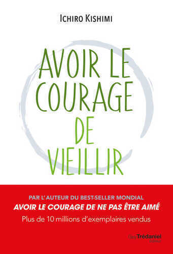 Avoir le courage de vieillir