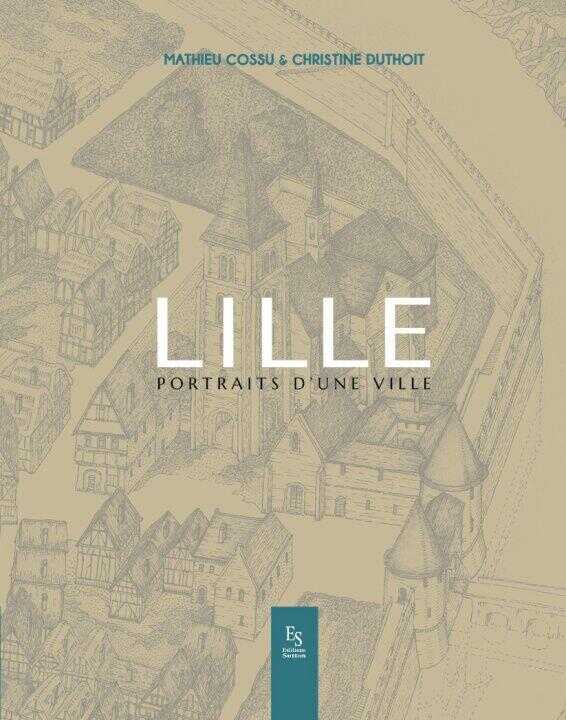 Lille - portraits d'un ville — Duthoit