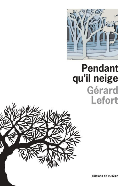 Pendant qu'il neige — Gérard Lefort