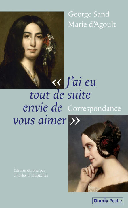 "J'ai eu tout de suite envie de vous aimer" — George Sand