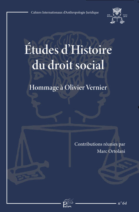 Etudes D'histoire du Droit Social. Hommage a Olivier Vernier — ORTOLANI MARC