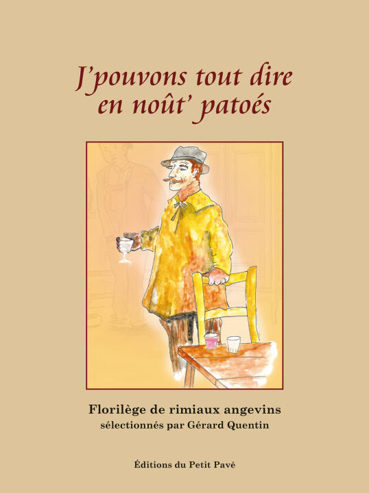 J'pouvons tout dire en noût patoés — QUENTIN