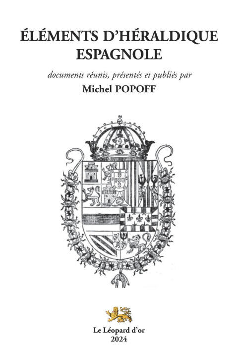 Eléments d'héraldique espagnole — Michel Popoff
