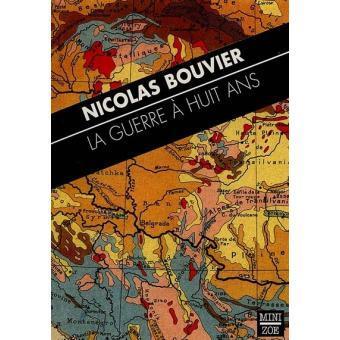 La Guerre à Huit Ans — Nicolas Bouvier