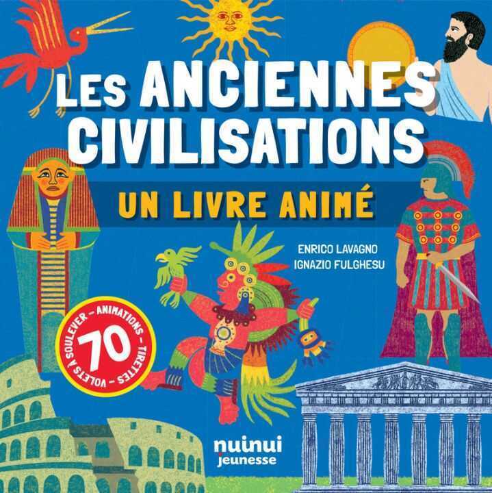 Un livre animé - Les anciennes civilisations