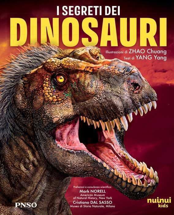 I segreti dei dinosauri. Ediz. a colori