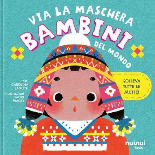 Bambini del mondo. Via la maschera