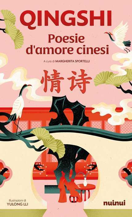 Qingshi. Poesie d'amore cinesi. Con cofanetto