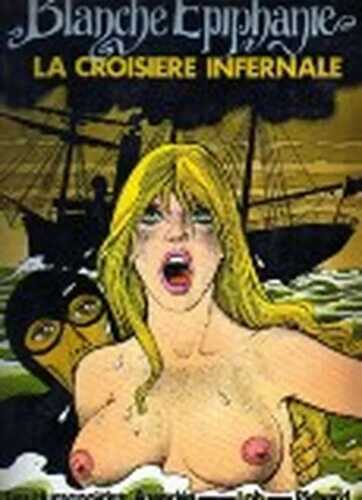 Blanche Épiphanie : La Croisière infernale