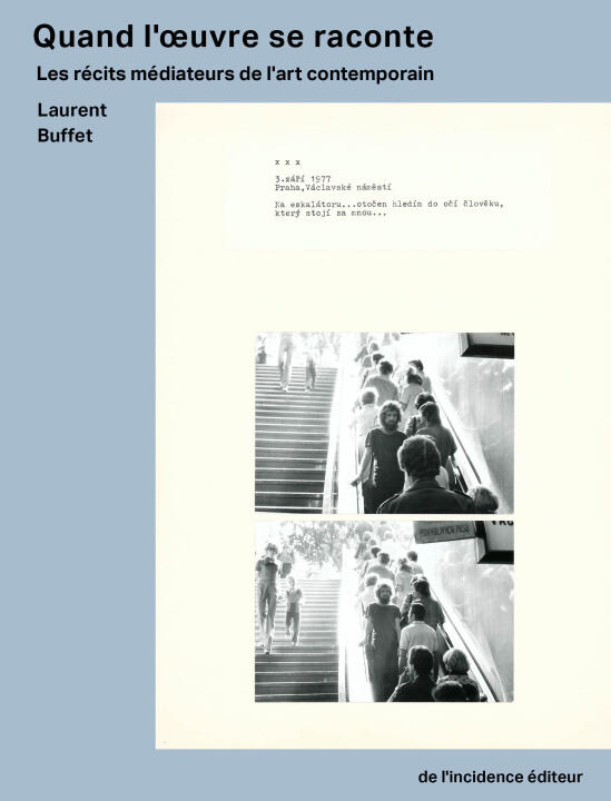 Quand l'œuvre se raconte — Laurent Buffet
