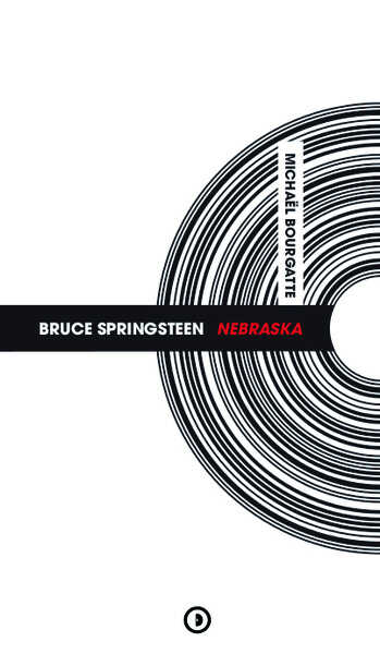 Bruce Springsteen Nebraska — Bourgatte