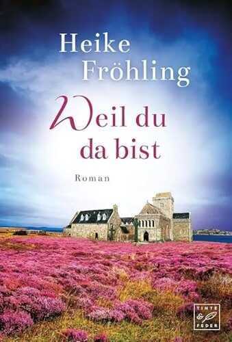 Weil du da bist