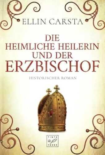 Die heimliche Heilerin und der Erzbischof