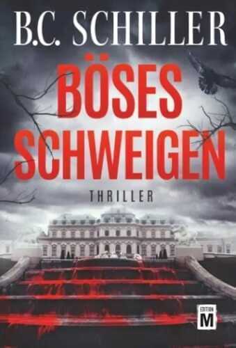 Böses Schweigen — B. C. Schiller
