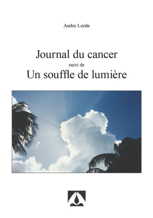 Journal du Cancer Suivi de "un Souffle de Lumiere" (2e Edition 2025)