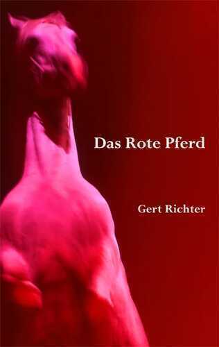 Das Rote Pferd — Gert Richter