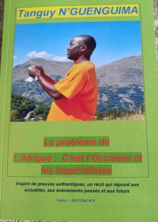 Le problème de L' Afrique : C'est l'Occident et les Impérialistes — N'GUENGUIMA