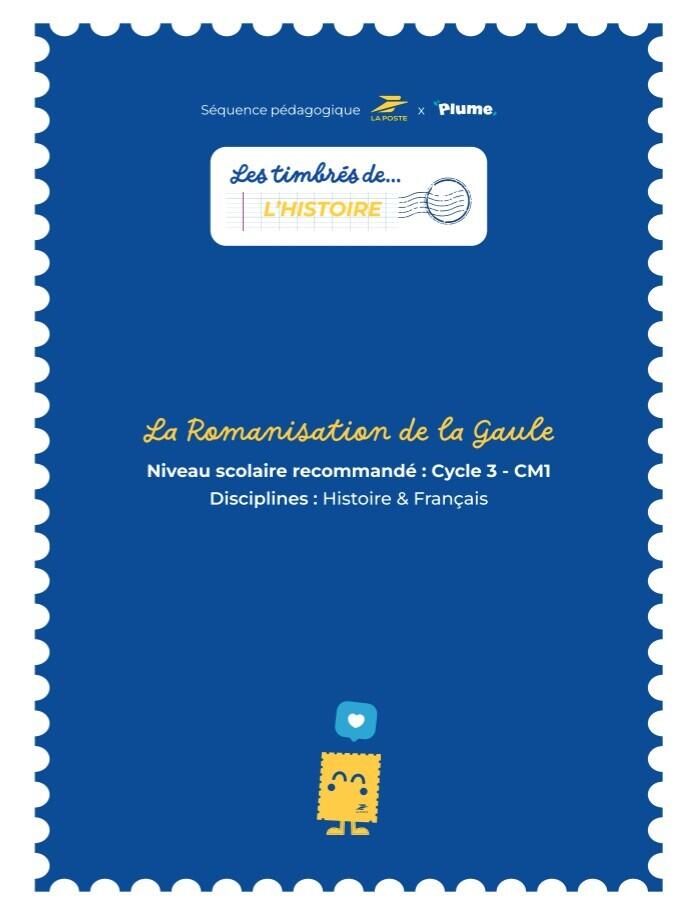 Les timbrés de l'histoire  La romanisation de la Gaule  CM1  Edition 2025