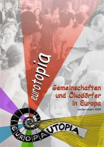 eurotopia-Verzeichnis: Gemeinschaften und Ökodörfer in Europa