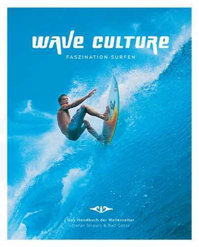 WAVE CULTURE - Faszination Surfen