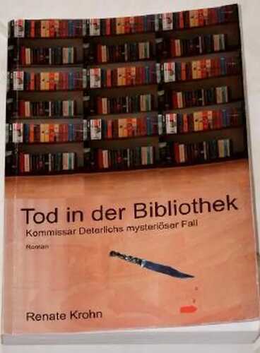 Tod in der Bibliothek: Kommissar Deterlichs mysteriöser Fall