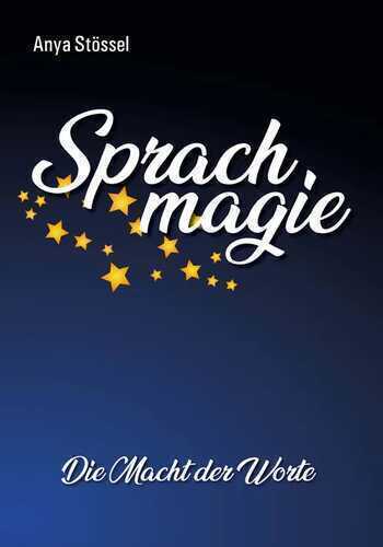Sprachmagie — Anya Stössel