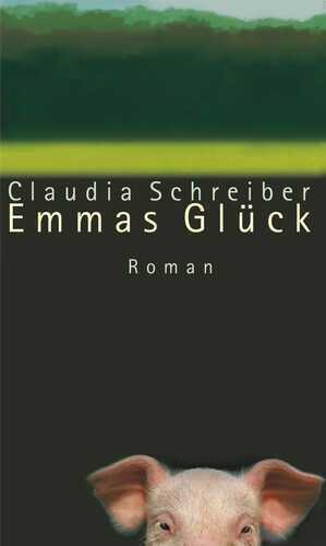 Emmas Glück — Claudia Schreiber