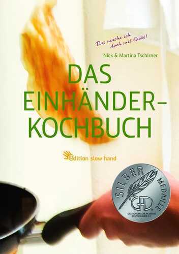 Das Einhänderkochbuch — Martina Tschirner