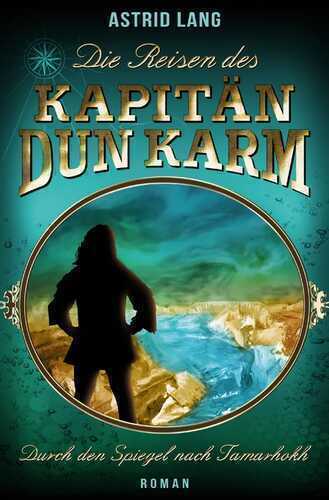 Die Reisen des Kapitän Dun Karm