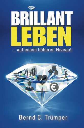 Brillant Leben — Bernd Carsten Trümper