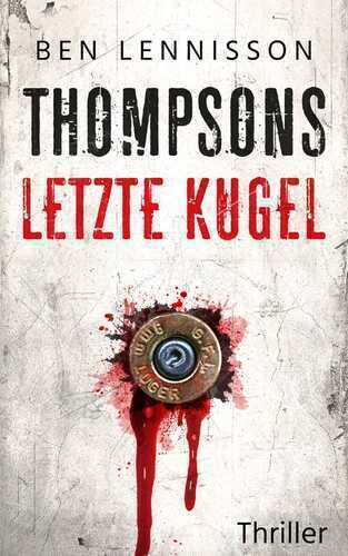 Thompsons letzte Kugel