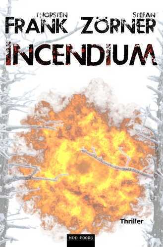 Incendium — Thorsten Frank
