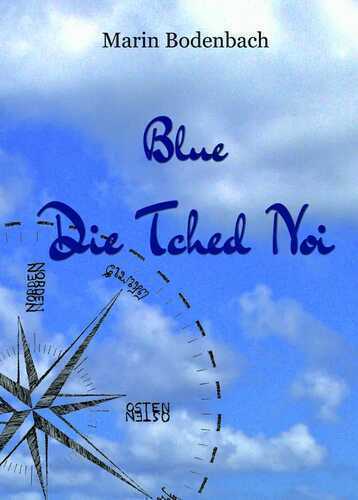 Die Tched Noi — Marin Bodenbach