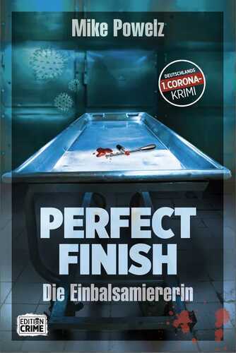 Perfect Finish - Die Einbalsamiererin