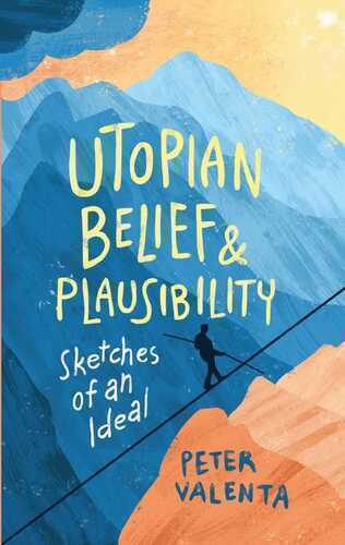 Utopian Belief & Plausibility