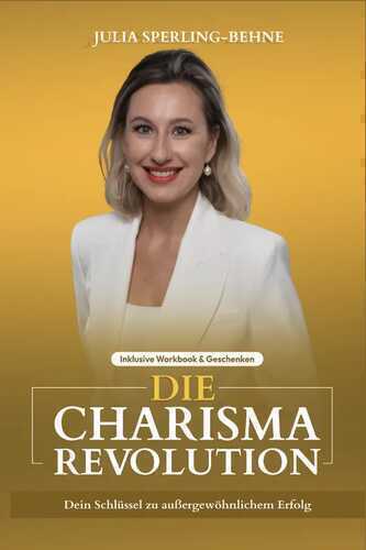 Die Charisma-Revolution:
