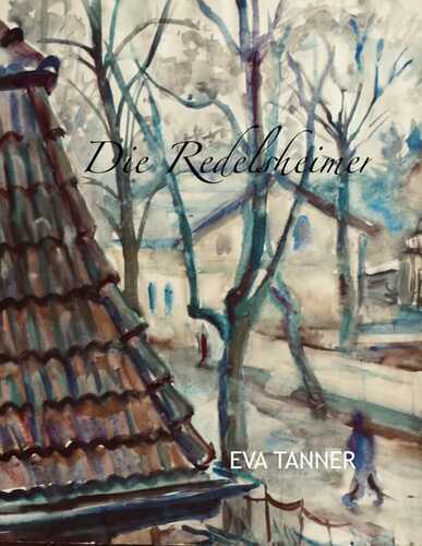Die Redelsheimer — Eva Tanner