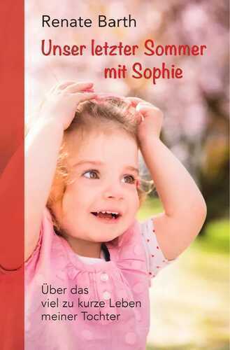 Unser letzter Sommer mit Sophie