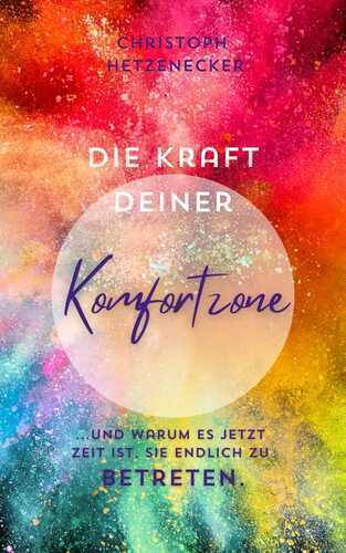 Die Kraft Deiner Komfortzone