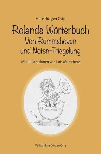 Rolands Wörterbuch — Hans-Jürgen Otte