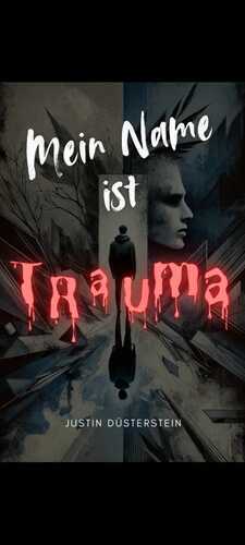 Mein Name ist Trauma
