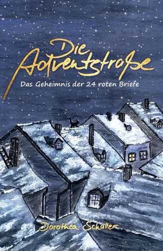 Die Adventstraße — Dorothea Schaller