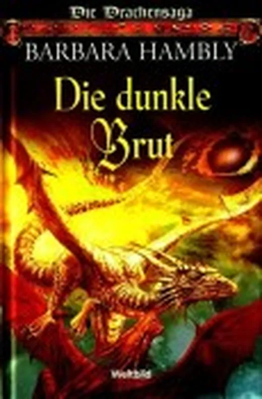 Die dunkle Brut. Die Drachensaga. Band 2