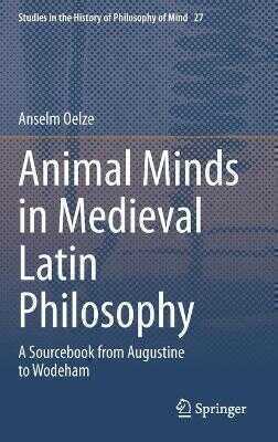 Animal Minds in Medieval Latin Philosophy
